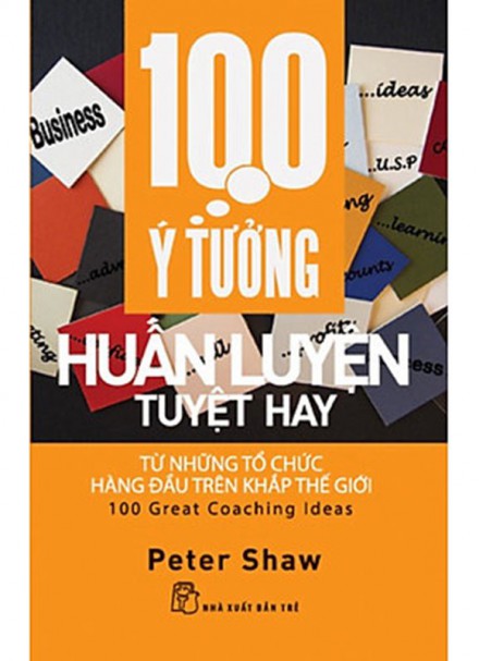 100 Ý Tưởng Huấn Luyện Tuyệt Hay