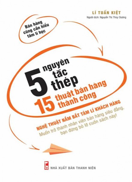 5 Nguyên Tắc Thép, 15 Thuật Bán Hàng Thành công