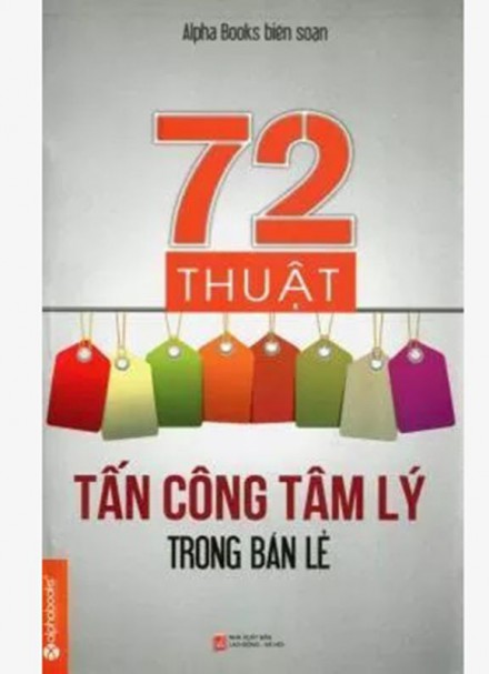 72 Thuật Tấn Công Tâm Lý Trong Bán Lẻ