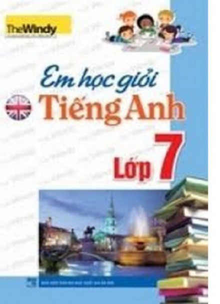 Em học giỏi tiếng anh lớp 7 &#8211; The Windy