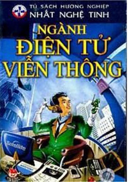 Tủ sách hướng nghiệp Nhất nghệ tinh &#8211; Ngành Điện tử viễn thông