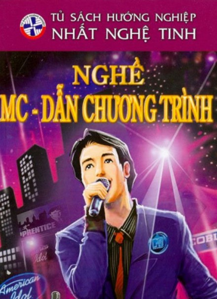 Tủ sách hướng nghiệp Nhất nghệ tinh &#8211; Nghề MC dẫn chương trình