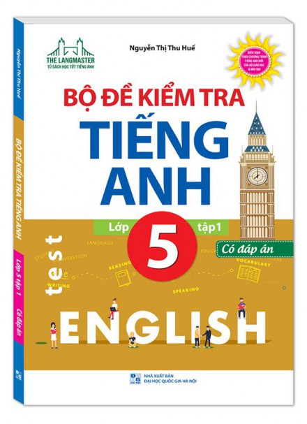 Bộ đề kiểm tra tiếng anh lớp 5 &#8211; Tập 1,2