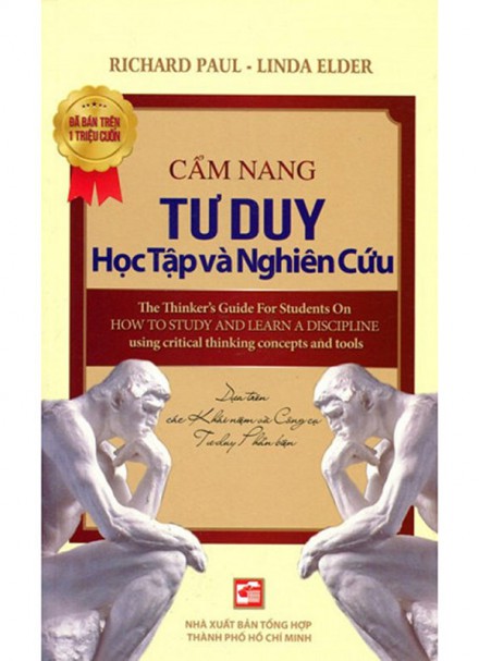 Cẩm Nang Tư Duy Học Tập Và Nghiên Cứu &#8211; Richard Paul &#8211; Linda Elder