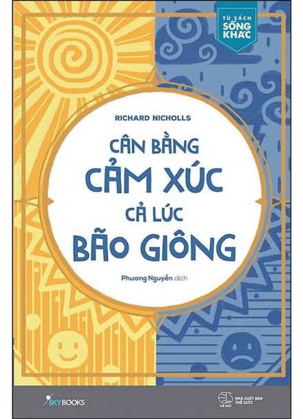 Cân Bằng Cảm Xúc Cả Lúc Bão Giông