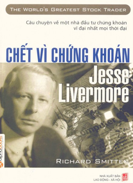 Chết Vì Chứng Khoán &#8211; Jesse Livermore