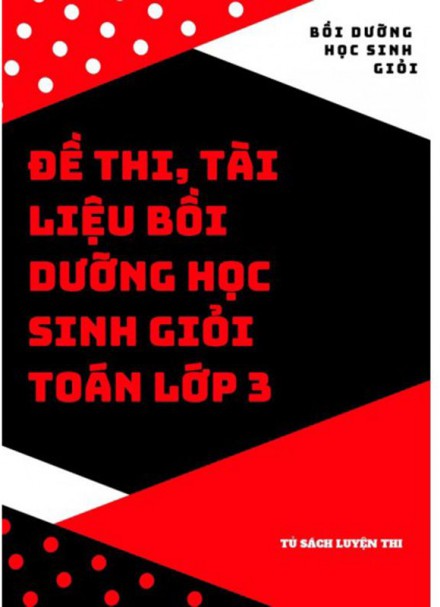 Đề Thi Tài Liệu Bồi Dưỡng Học Sinh Giỏi Toán Lớp 3