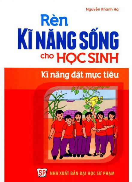 Rèn kĩ năng sống cho học sinh &#8211;  Kĩ năng đặt mục tiêu