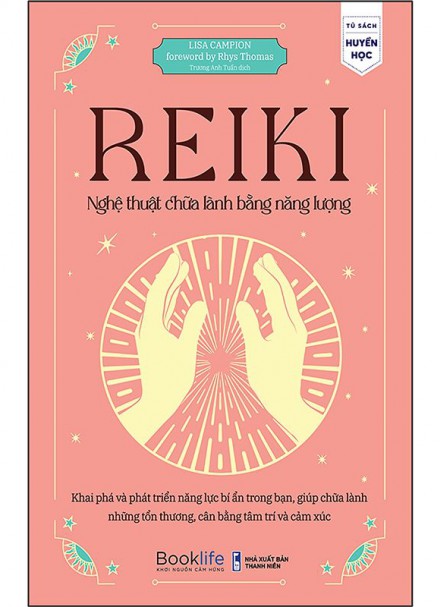 Reiki &#8211; Nghệ Thuật Chữa Lành Bằng Năng Lượng