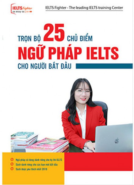 25 chủ điểm ngữ pháp IELTS cho người mới bắt đầu