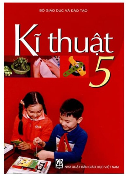 Sách Giáo Khoa Kĩ Thuật Lớp 5