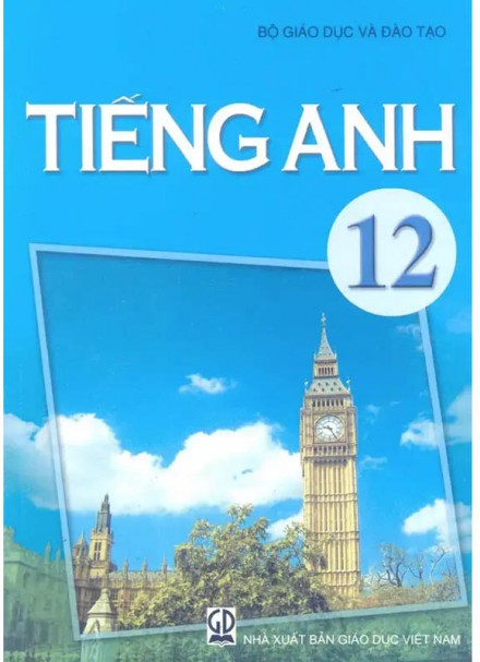 Sách Giáo Khoa Tiếng Anh 12- Sách tiếng anh 12 nâng cao