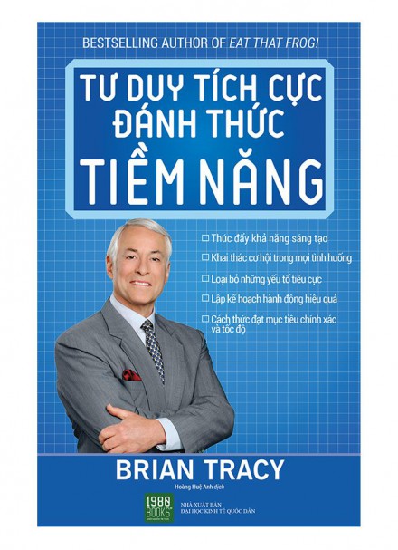 Tư Duy Tích Cực Đánh Thức Tiềm Năng &#8211; Brian Tracy