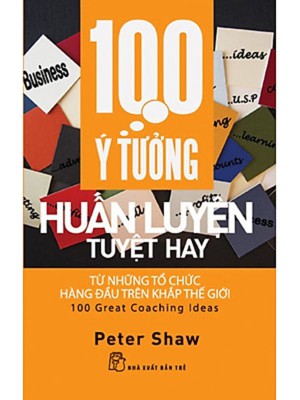 100 Ý Tưởng Huấn Luyện Tuyệt Hay