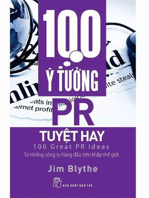 100 Ý Tưởng PR Tuyệt Hay