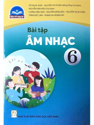 Bài Tập Âm Nhạc 6 – Chân Trời Sáng Tạo