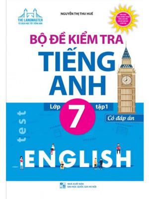 Bộ Đề Kiểm Tra Tiếng Anh Lớp 7 &#8211; Tập 1,2