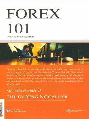 Forex 101 Mọi Điều Cần Biết Về Thị Trường Ngoại Hối