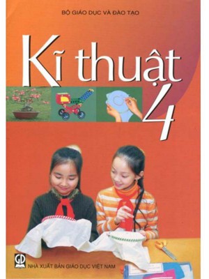 Sách Giáo Khoa Kĩ Thuật Lớp 4