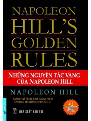 Những Nguyên Tắc Vàng Của Napoleon Hill