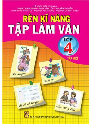 Sách Rèn Kĩ Năng Tập Làm Văn Lớp 4 &#8211; Tập 1,2