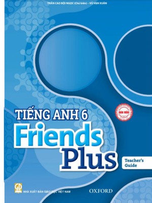 Sách giáo viên &#8211; Tiếng Anh 6 Friends Plus – Teacher&#8217;s Guide