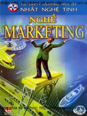 Tủ sách hướng nghiệp Nhất nghệ tinh &#8211; Nghề Marketing