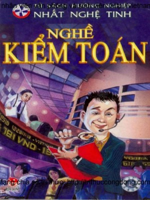 Tủ sách hướng nghiệp Nhất nghệ tinh – Nghề Kiểm toán