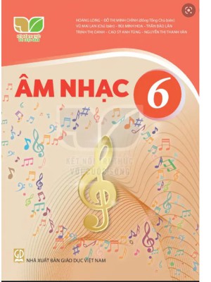 Âm Nhạc 6 – Kết Nối Tri Thức Với Cuộc Sống