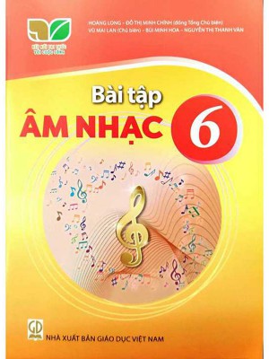 Bài Tập Âm Nhạc 6 – Kết Nối Tri Thức Với Cuộc Sống