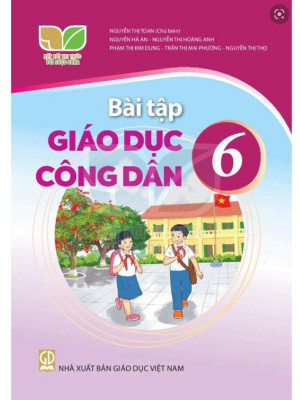 Bài Tập Giáo Dục Công Dân 6 – Kết Nối Tri Thức Với Cuộc Sống