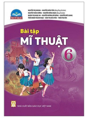 Bài Tập Mĩ Thuật 6 – Chân Trời Sáng Tạo