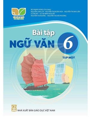 Bài Tập Ngữ Văn 6  – Kết Nối Tri Thức Với Cuộc Sống &#8211; Tập 1,2