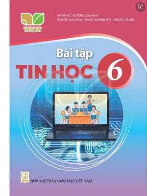 Bài Tập Tin Học 6 – Kết Nối Tri Thức Với Cuộc Sống