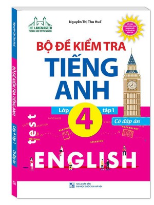 Bộ đề kiểm tra tiếng Anh lớp 4 tập 1,2