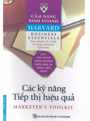 Cẩm nang kinh doanh Harvard &#8211; Các Kỹ Năng Tiếp Thị Hiệu Quả