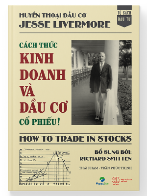 Cách thức kinh doanh và đầu cơ cổ phiếu! – How to Trade in Stocks