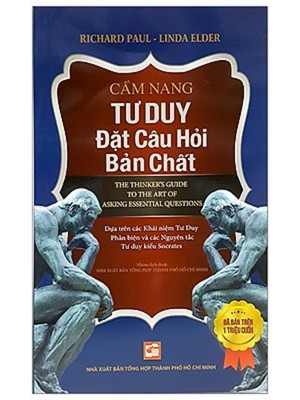 Cẩm Nang Tư Duy Đặt Câu Hỏi Bản Chất