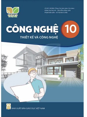 Sách Công Nghệ 10 &#8211; Thiết Kế Và Công Nghệ – Kết Nối Tri Thức Với Cuộc Sống