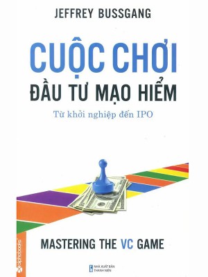 Cuộc Chơi Đầu Tư Mạo Hiểm