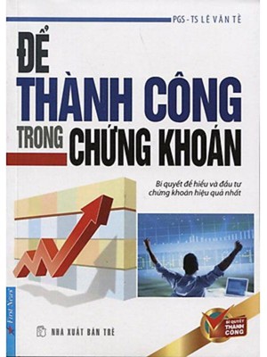 Để Thành Công Trong Chứng Khoán