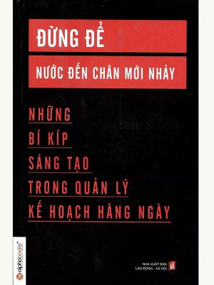 Đừng Để Nước Đến Chân Mới Nhảy