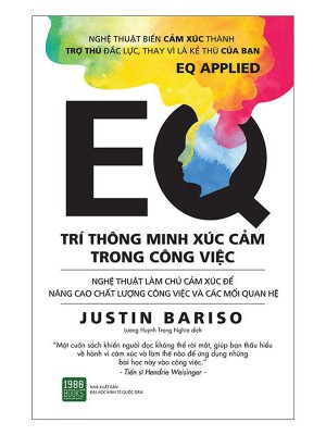 EQ &#8211; Trí Thông Minh Xúc Cảm Trong Công Việc