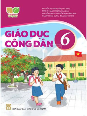 Giáo Dục Công Dân 6 – Kết Nối Tri Thức Với Cuộc Sống