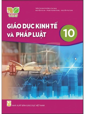 Sách Giáo Dục Kinh Tế Và Pháp Luật 10 – Kết Nối Tri Thức Với Cuộc Sống