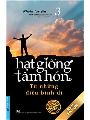 Hạt Giống Tâm Hồn 3 &#8211; Từ Những Điều Bình Dị