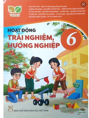 Hoạt Động Trải Nghiệm Hướng Nghiệp 6 – Kết Nối Tri Thức Với Cuộc Sống