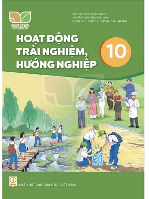 Sách Hoạt Động Trải Nghiệm Hướng Nghiệp 10 – Kết Nối Tri Thức Với Cuộc Sống