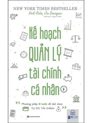 Kế Hoạch Quản Lý Tài Chính Cá Nhân &#8211; &#8220;Phương Pháp 9 Bước Để Đặt Được Tự Do Tài Chính&#8221;