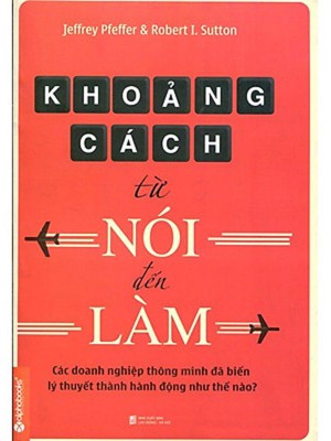 Khoảng Cách Từ Nói Đến Làm